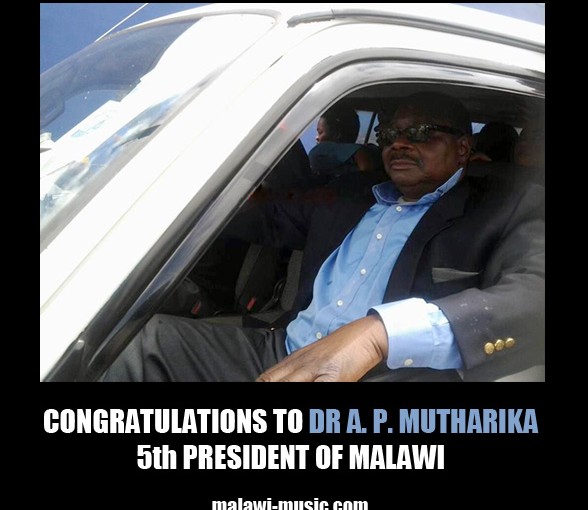 CONGRATULATIONS TO DR A. P. MUTHARIKA. 5th PRESIDENT OF THE REPUBLIC OF MALAWI